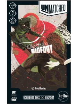 UNMATCHED - Robin des Bois vs. Bigfoot