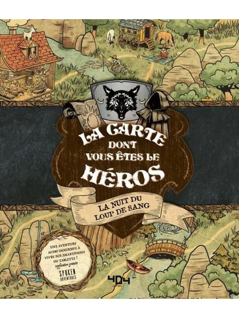 La Carte dont vous êtes le héros : La Nuit du loup de sang