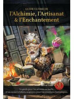 Guide Ultime de l’Alchimie, l’Artisanat et l’Enchantement