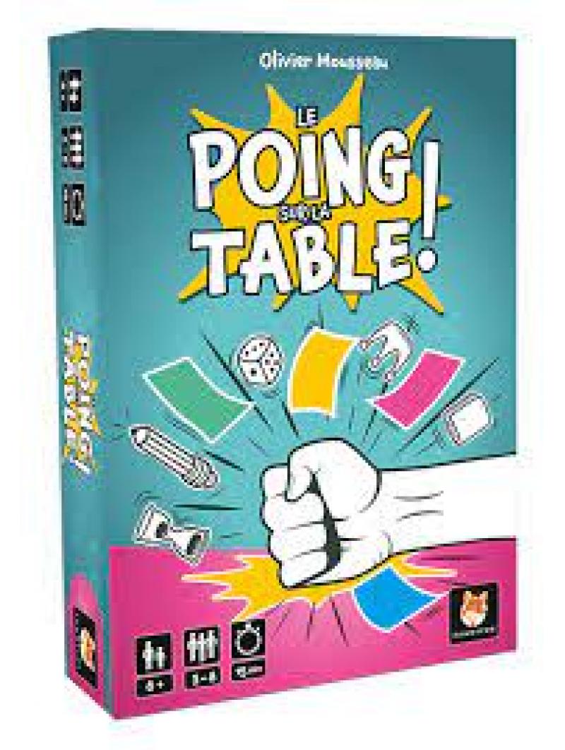 LE POING SUR LA TABLE