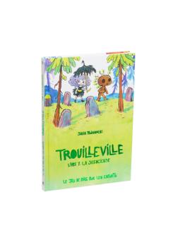 TROUILLEVILLE LIVRE 1 LA SILENCIEUSE JDR ENFANTS