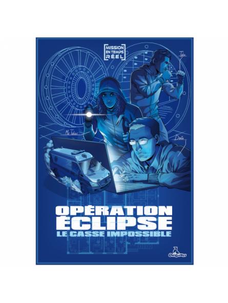 OPÉRATION ECLIPSE Le Casse Impossible