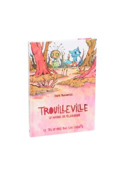 TROUILLEVILLE LIVRE 2 LE MARAIS DE CLAIRBRUN