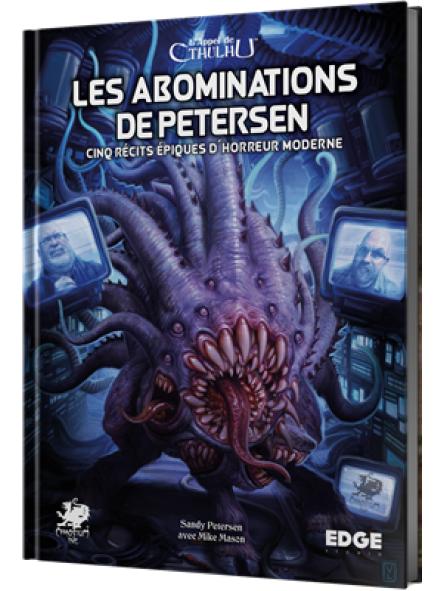 L’APPEL DE CTHULHU LES ABOMINATIONS DE PETERSEN