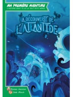 MA 1ERE AVENTURE : DECOUVERTE DE L'ATLANTIDE VERSION LONGUE