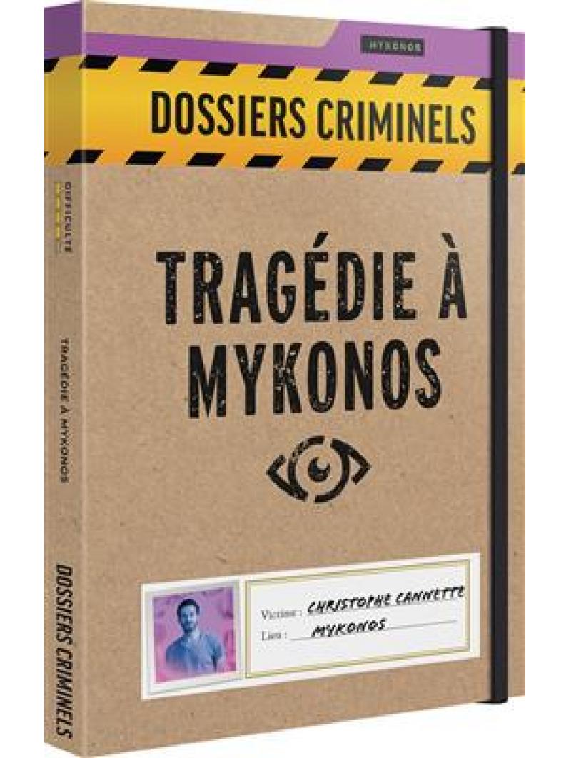 Dossiers Criminels Tragédie à Mykonos