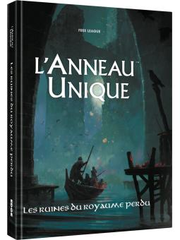 L’ANNEAU UNIQUE JDR : LES RUINES DU ROYAUME PERDU